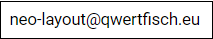 E-Mail: neo strich layout at qwertfisch punkt eu